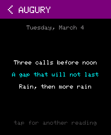A purple-headed app called AUGURY reading three lines: Three calls before noon, A gap that will not last, Rain then more rain.